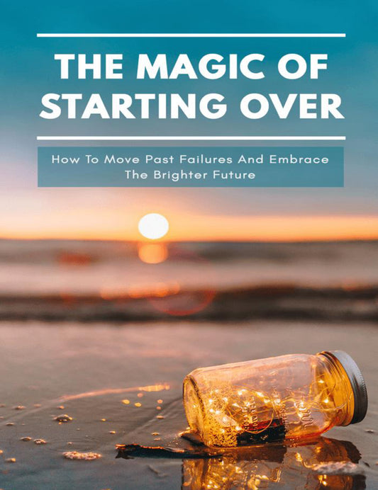 Magic Of Starting Over (E-book)